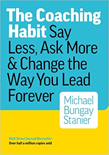 The Coaching Habit - book